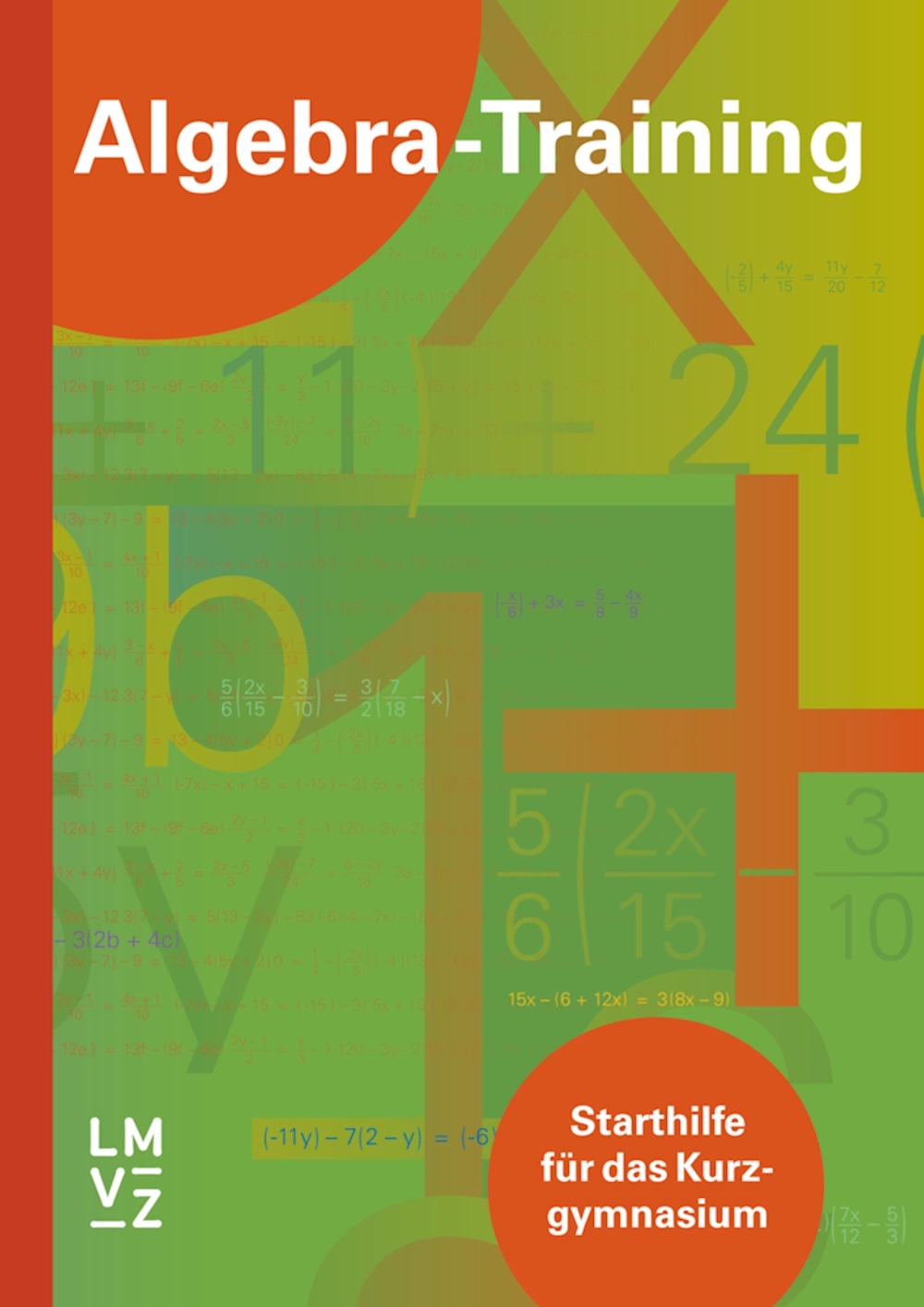 Algebra Arbeitsheft Starthilfe für das Kurzgymnasium