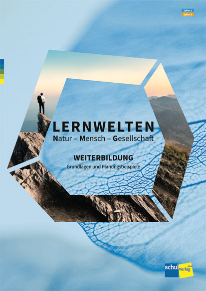 Lernwelten NMG - Weiterbildung Praxisbuch 1. und 2. Zyklus