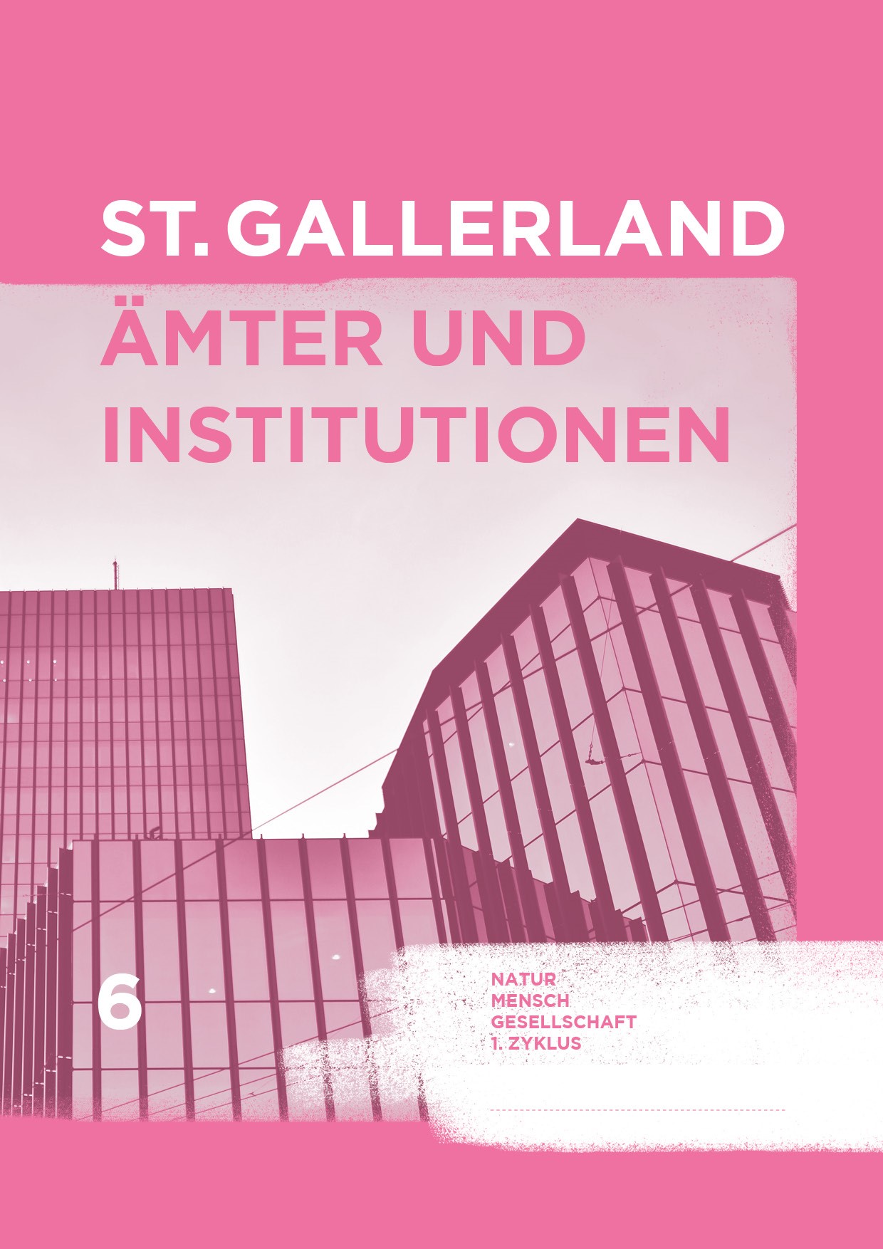 St.Gallerland - Ämter und Institutionen Heft 6 (inkl. Soundsticker)