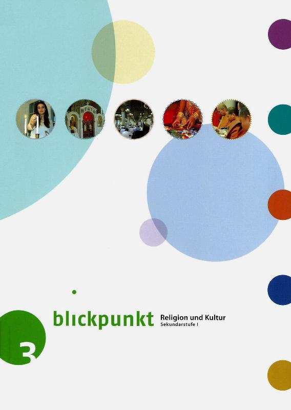 Blickpunkt 3 - Religion und Kultur - Schülerbuch