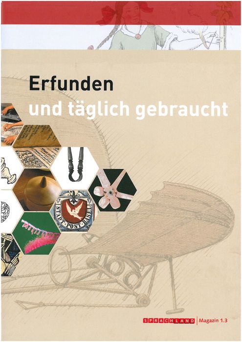 Sprachland 4. Klasse Magazin 1.3: Erfunden und täglich gebraucht