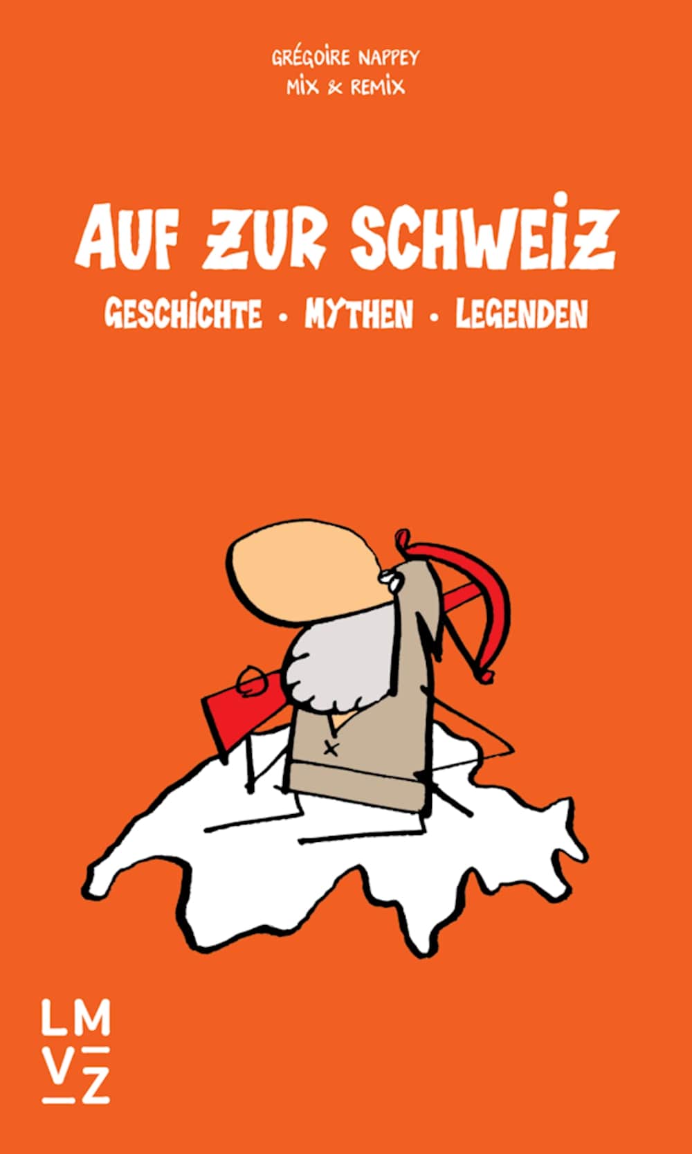 Kompaktwissen mit Humor Auf zur Schweiz