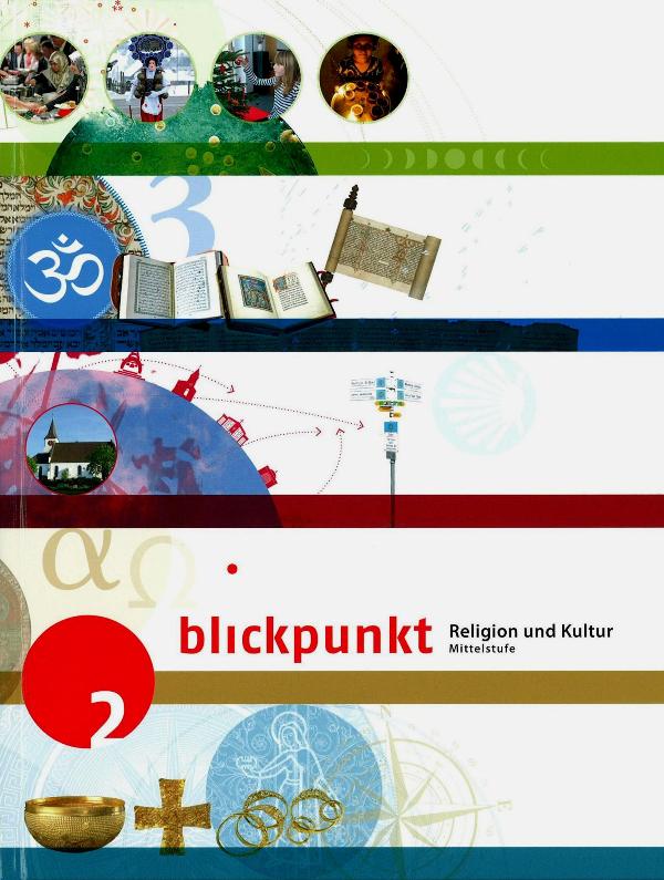 Blickpunkt 2 - Religion und Kultur - Schülerbuch