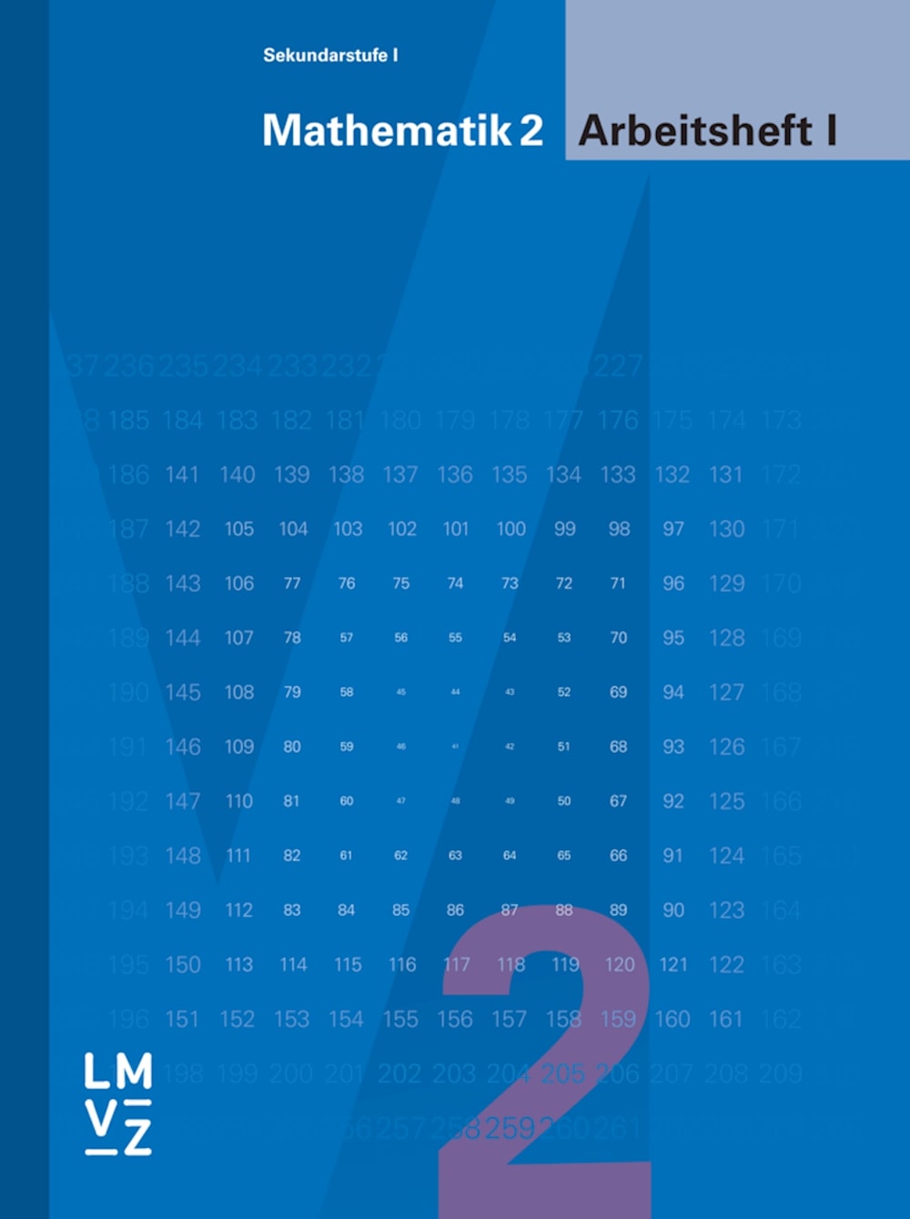 Mathematik 2 - Sekundarstufe I Arbeitsheft I