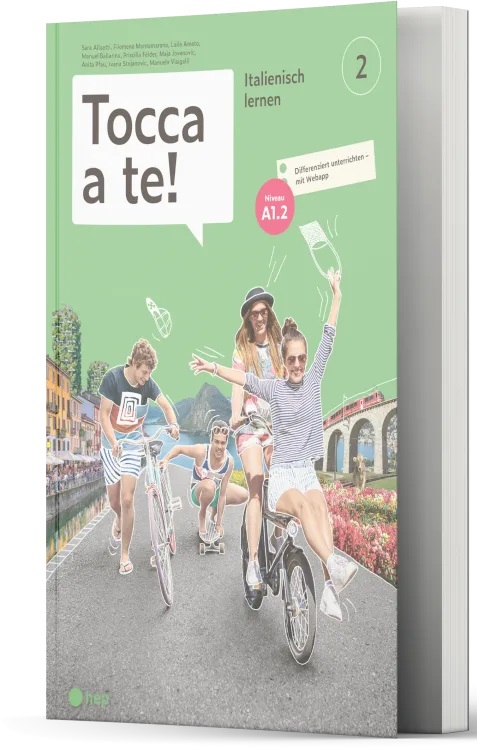 Tocca a te! Italienisch lernen - Band 1 (A1.2)