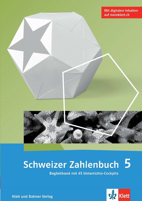 Schweizer Zahlenbuch 5 Begleitband mit 45 Unterrichts-Cockpits