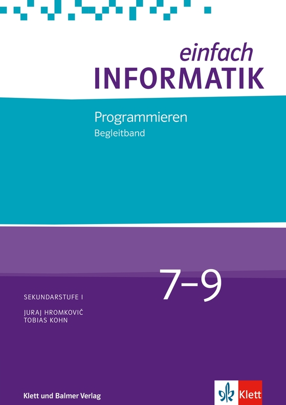 Einfach Informatik 7-9 - Begleitband - Programmieren