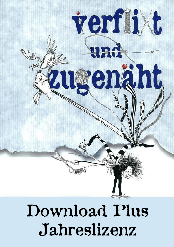 verflixt und zugenäht Download Plus - Jahreslizenz
