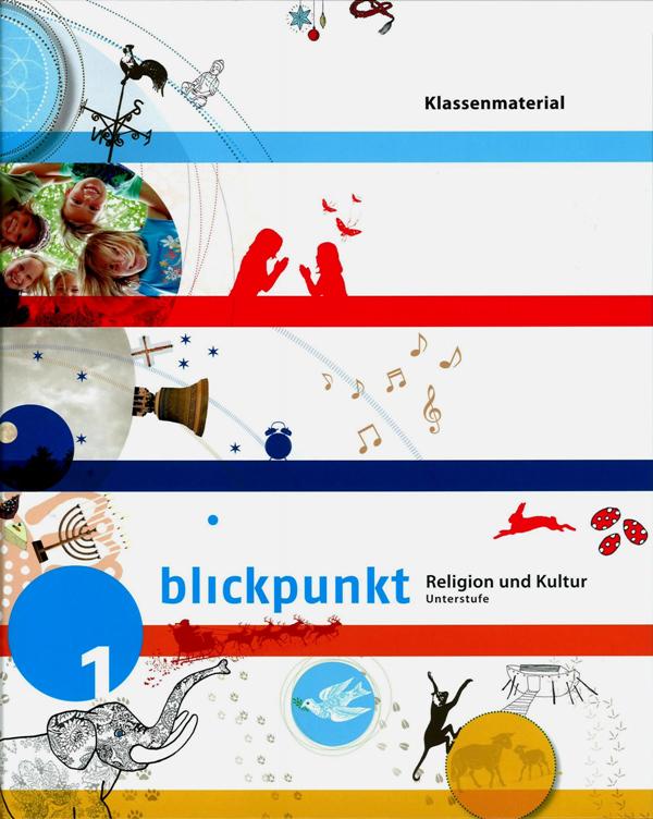 Blickpunkt 1 - Religion und Kultur - Klassenmaterial