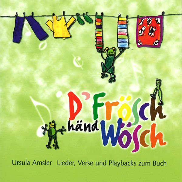 D'Frösch händ Wösch Audio-CD mit Liedern, Versen, Playbacks