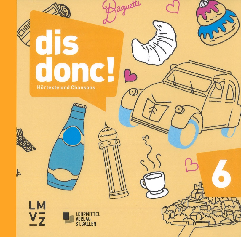 dis donc! 6 Hörtexte und Chansons (Audio-CD)