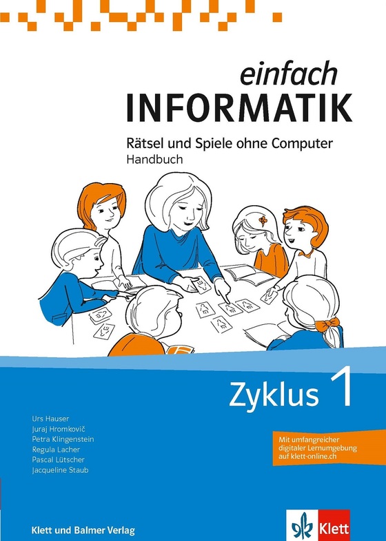 Einfach Informatik Zyklus 1 - Handbuch - Rätsel und Spiele ohne Computer