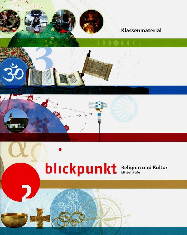Blickpunkt 2 - Religion und Kultur - Klassenmaterial