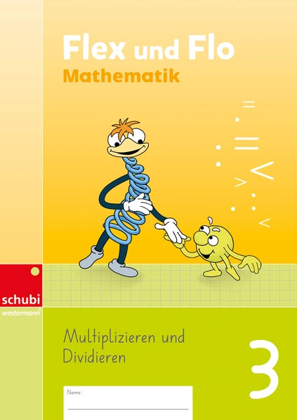 Flex und Flo Mathematik 3 - Themenheft Multiplizieren & Dividieren
