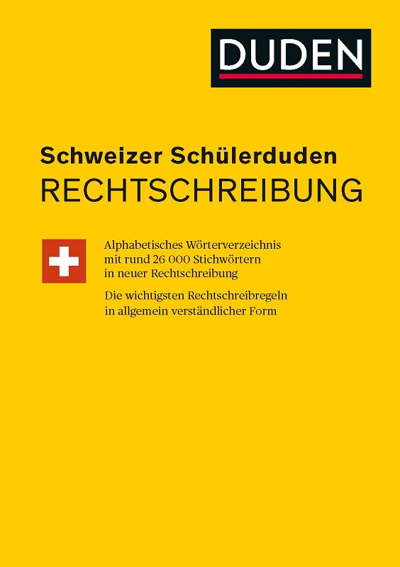 Schweizer Schülerduden Rechtsschreibung
